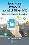 Security and Privacy in Internet of Things (IoTs)
