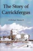 The Story of Carrickfergus