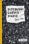 Distruggi questo diario (dove vuoi)