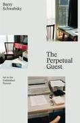 The Perpetual Guest