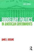 Budgetary Politics in American Governments