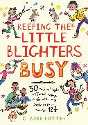 Keeping the Little Blighters Busy