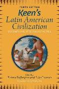 Keen's Latin American Civilization, Volume 1