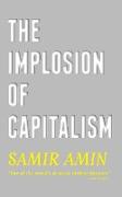 The Implosion of Capitalism