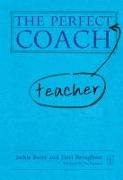 The Perfect (Teacher) Coach