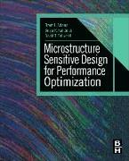 Microstructure-Sensitive Design for Performance Optimization