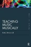 Teaching Music Musically (Classic Edition)