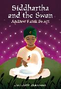 Siddhartha and the Swan