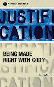 A Christian's Pocket Guide to Justification: Being Made Right with God?