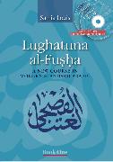 Lughatuna Al-Fusha: A New Course in Modern Standard Arabic: Book One [With CD (Audio) and DVD]