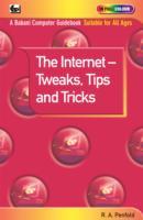 The Internet - Tweaks, Tips and Tricks