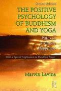 The Positive Psychology of Buddhism and Yoga