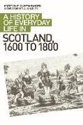 A History of Everyday Life in Scotland, 1600 to 1800