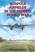 Norfolk Airfields in the Second World War