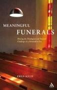 Meaningful Funerals: Meeting the Theological and Pastoral Challenge in a Postmodern Era