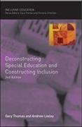 Deconstructing Special Education and Constructing Inclusion