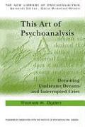 This Art of Psychoanalysis