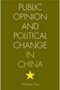 Public Opinion and Political Change in China