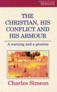 The Christian, His Conflict and His Armour: A Warning and a Promise