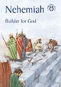 Nehemiah: Builder for God