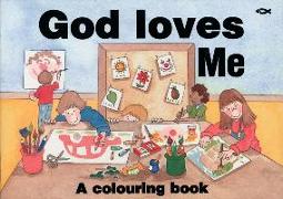 God Loves Me: A Colouring Book