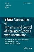 IUTAM Symposium on Dynamics and Control of Nonlinear Systems with Uncertainty