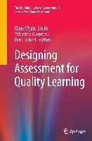 Designing Assessment for Quality Learning