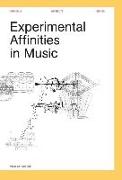 Experimental Affinities in Music