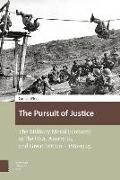 The Pursuit of Justice: The Military Moral Economy in the Usa, Australia, and Great Britain -- 1861-1945