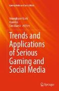 Trends and Applications of Serious Gaming and Social Media