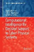 Computational Intelligence for Decision Support in Cyber-Physical Systems