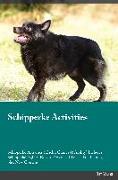Schipperke Activities Schipperke Activities (Tricks, Games & Agility) Includes: Schipperke Agility, Easy to Advanced Tricks, Fun Games, plus New Conte
