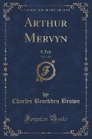 Arthur Mervyn, Vol. 1 of 3