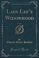 Lady Lee's Widowhood, Vol. 2 of 2 (Classic Reprint)