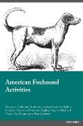 AMER FOXHOUND ACTIVITIES AMER