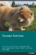 Eurasier Activities Eurasier Activities (Tricks, Games & Agility) Includes: Eurasier Agility, Easy to Advanced Tricks, Fun Games, plus New Content