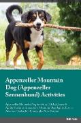 Appenzeller Mountain Dog Appenzeller Sennenhund Activities Appenzeller Mountain Dog Activities (Tricks, Games & Agility) Includes: Appenzeller Mountai