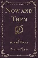Now and Then, Vol. 2 (Classic Reprint)