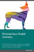 PERUVIAN INCA ORCHID ACTIVITIE