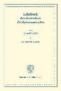 Lehrbuch des deutschen Zivilprozessrechts