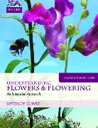 Understanding Flowers and Flowering: An Integrated Approach