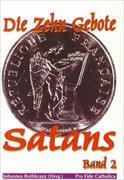Die zehn Gebote Satans Bd. 2