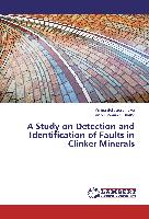 A Study on Detection and Identification of Faults in Clinker Minerals