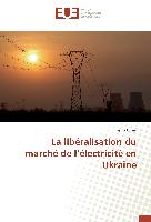 La libéralisation du marché de l¿électricité en Ukraine
