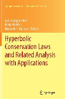 Hyperbolic Conservation Laws and Related Analysis with Applications