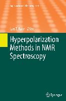 Hyperpolarization Methods in NMR Spectroscopy