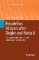 Polyolefins: 50 years after Ziegler and Natta II