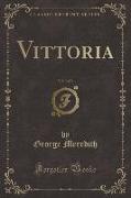 Vittoria, Vol. 3 of 3 (Classic Reprint)