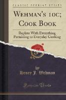 Wehman's 10c, Cook Book