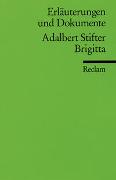 Erläuterungen und Dokumente zu Adalbert Stifter: Brigitta